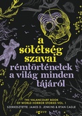 Cover: A s&ouml;t&eacute;ts&eacute;g szavai - Agave K&ouml;nyvek Kiad&oacute; Kft.