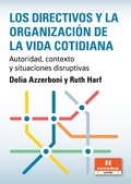Cover: Los directivos y la organizaci&oacute;n de la vida cotidiana - Noveduc