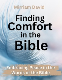 Abbildung von: Finding Comport in the Bible - Mirriam David