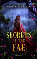 Cover: Secrets of the Fae: Queens of the Fae, Books 7-9 - Twin Rivers Press
