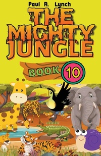 Abbildung von: The Mighty Jungle - Paul A. Lynch
