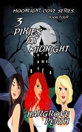 Cover: 3 Pixies at Midnight (Moonlight Cove, #4) - Hargrove Perth