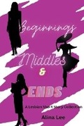 Cover: Beginnings, Middles, and Ends - Draft2digital