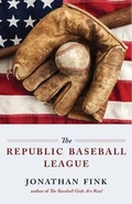 Cover: The Republic Baseball League - Polo Grounds Publishing