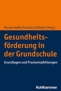 Abbildung von: Gesundheitsförderung in der Grundschule - Kohlhammer