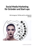 Cover: Social Media Marketing f&uuml;r Gr&uuml;nder und Start-ups - Jaltas Books