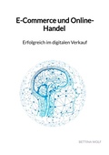 Cover: E-Commerce und Online-Handel - Erfolgreich im digitalen Verkauf - Jaltas Books