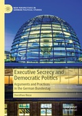 Cover: Executive Secrecy and Democratic Politics - Palgrave Macmillan