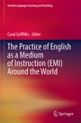 Cover: The Practice of English as a Medium of Instruction (EMI) Around the World - Springer