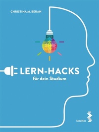 Abbildung von: Lern-Hacks für dein Studium - Facultas
