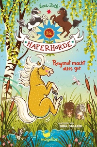 Abbildung von: Die Haferhorde - Ponymut macht alles gut - Magellan