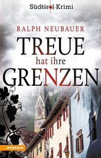 Abbildung von: Treue hat ihre Grenzen - Athesia-Tappeiner Verlag