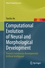 Cover: Computational Evolution of Neural and Morphological Development - Springer