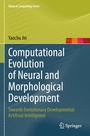 Cover: Computational Evolution of Neural and Morphological Development - Springer