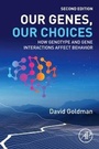 Cover: Our Genes, Our Choices - Academic Press