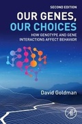 Cover: Our Genes, Our Choices - Academic Press