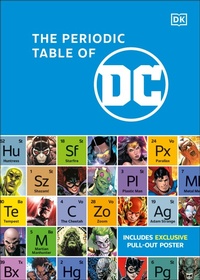 Enlarge image Cover: The Periodic Table of DC - DK