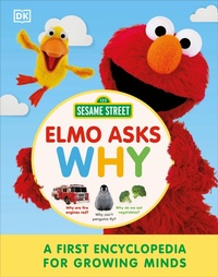 Abbildung von: Sesame Street Elmo Asks Why? - DK Children