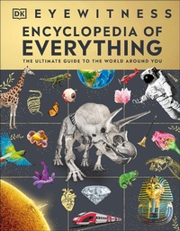Abbildung von: Eyewitness Encyclopedia of Everything - DK Children