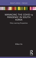 Cover: Managing the COVID-19 Pandemic in South Korea - Routledge