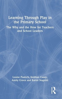 Enlarge image Cover: Learning Through Play in the Primary School - Routledge