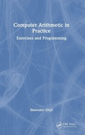 Cover: Computer Arithmetic in Practice - CRC Press