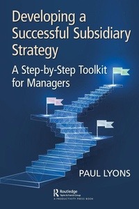 Enlarge image Cover: Developing a Successful Subsidiary Strategy - Productivity Press