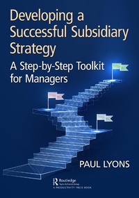 Abbildung von: Developing a Successful Subsidiary Strategy - Productivity Press