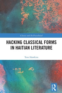 Abbildung von: Hacking Classical Forms in Haitian Literature - Routledge