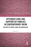 Cover: Offender Care and Support by Families in Contemporary Japan - Routledge