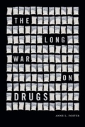 Cover: The Long War on Drugs - Duke University Press