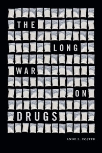 Enlarge image Cover: The Long War on Drugs - Duke University Press