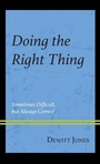 Cover: Doing the Right Thing - Rowman & Littlefield Publishers