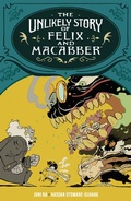 Cover: The Unlikely Story of Felix and Macabber - Dark Horse Comics,U.S.