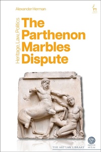 Abbildung von: The Parthenon Marbles Dispute - Hart Publishing