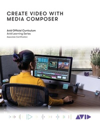 Enlarge image Cover: Create Video with Media Composer - Rowman & Littlefield