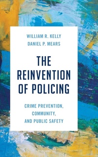 Abbildung von: The Reinvention of Policing - Rowman & Littlefield Publishers