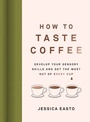Cover: How to Taste Coffee - Agate Surrey