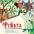 Cover: The Pinata That the Farm Maiden Hung - Charlesbridge Publishing,U.S.