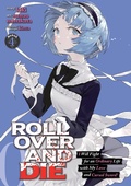 Cover: ROLL OVER AND DIE: I Will Fight for an Ordinary Life with My Love and Cursed Sword! (Manga) Vol. 4 - Seven Seas Entertainment, LLC