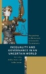 Cover: Inequality and Governance in an Uncertain World - Lexington Books