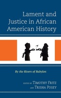 Cover: Lament and Justice in African American History - Lexington Books