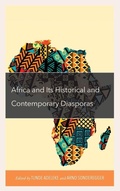 Cover: Africa and its Historical and Contemporary Diasporas - Lexington Books