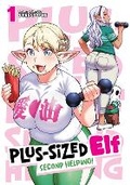 Cover: Plus-Sized Elf: Second Helping! Vol. 1 - Seven Seas Entertainment, LLC