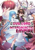 Cover: I'm the Evil Lord of an Intergalactic Empire! (Light Novel) Vol. 5 - Seven Seas Entertainment, LLC