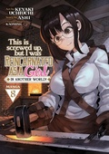 Cover: This Is Screwed Up, but I Was Reincarnated as a GIRL in Another World! (Manga) Vol. 8 - Seven Seas Entertainment, LLC