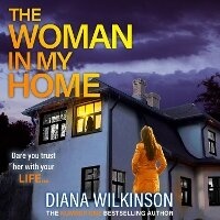 Enlarge image Cover: The Woman In My Home - Boldwood Books Ltd