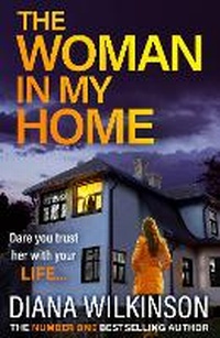 Enlarge image Cover: The Woman In My Home - Boldwood Books Ltd