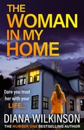 Cover: The Woman In My Home - Boldwood Books Ltd