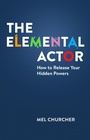 Cover: The Elemental Actor - Nick Hern Books